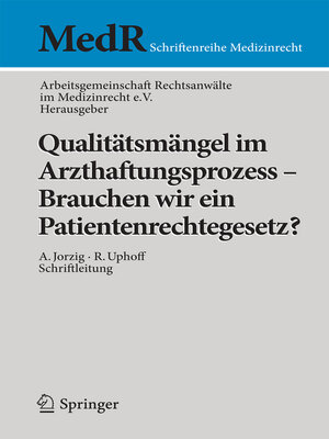 cover image of Qualitätsmängel im Arzthaftungsprozess--Brauchen wir ein Patientenrechtegesetz?